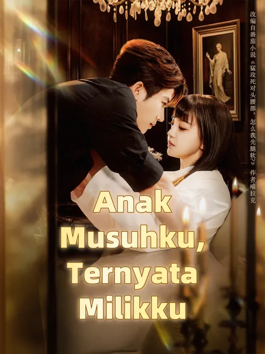 Anak Musuhku, Ternyata Milikku